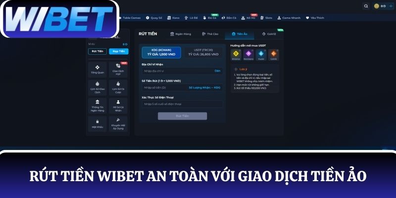 Rút tiền WIBET an toàn với giao dịch tiền ảo