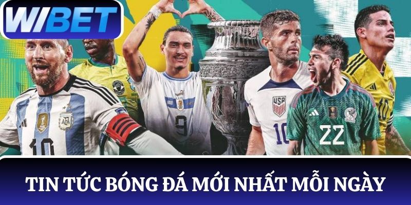 Tin tức bóng đá mới cập nhật mỗi ngày