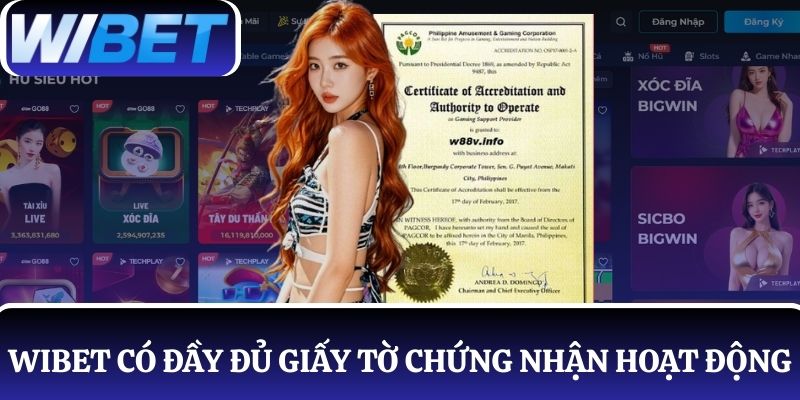 Nhà cái WIBET hoạt động minh bạch với đầy đủ giấy tờ chứng nhận pháp lý