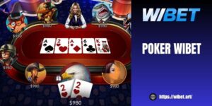 Poker WIBET: Game bài trí tuệ thu hút hàng triệu người chơi